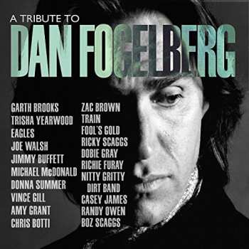 Album Various: A Tribute To Dan Fogelberg