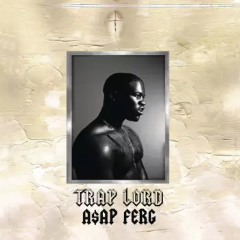 ASAP Ferg: Trap Lord