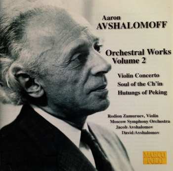 Album Aaron Avshalomov: Orchestral Works, Volume 2