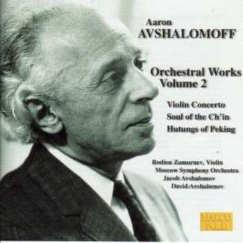 CD Aaron Avshalomov: Orchestral Works, Volume 2 571827