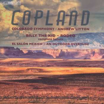 SACD Aaron Copland: Billy The Kid, Rodeo, El Salón México & An Outdoor Overture 595562