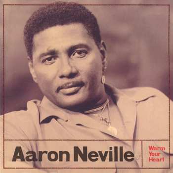 CD Aaron Neville: Warm Your Heart 605609