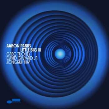 CD Aaron Parks: Little Big Iii 606673