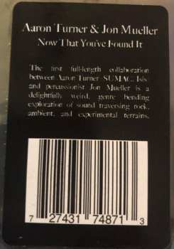 LP Aaron Turner: Now That You've Found It 609729