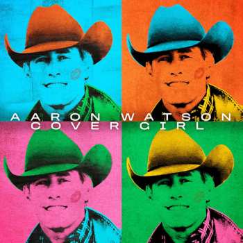 LP Aaron Watson: Cover Girl 562584