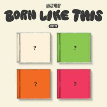 Album AB6IX: Born Like This