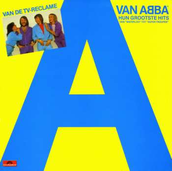 LP ABBA: A Van Abba - Hun Grootste Hits (Hun Grootste Hits Van »Waterloo« Tot »Super Trouper«)  624685