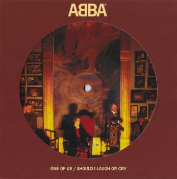 SP ABBA: One Of Us / Should I Laugh Or Cry PIC | LTD 549285