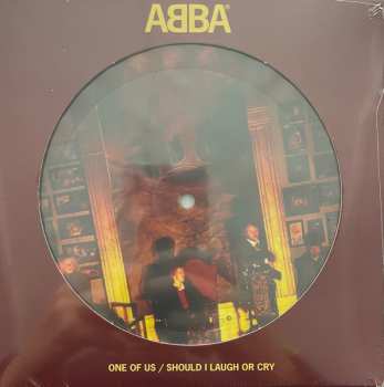 SP ABBA: One Of Us / Should I Laugh Or Cry PIC | LTD 549285