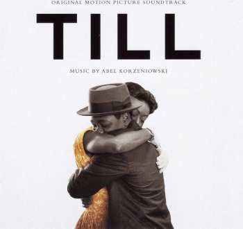 Album Abel Korzeniowski: Till (Original Motion Picture Soundtrack)