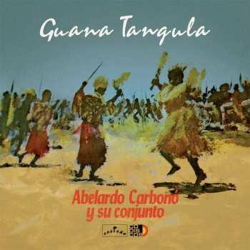 Album Abelardo Y Su Co Carbono: Guana Tangula