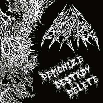 Album Abhomine: Demonize Destroy Delete