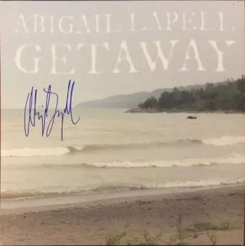 Abigail Lapell: Getaway