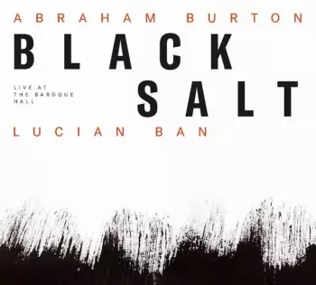 Black Salt (Live At The Baroque Hall)