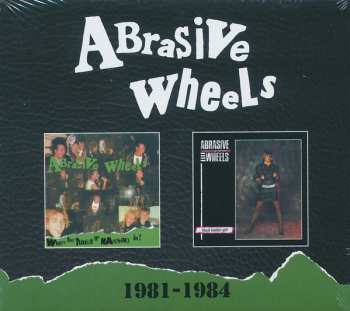 Album Abrasive Wheels: 1981-1984 - 2cd Expanded Set