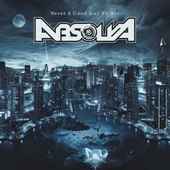 Album Absolva: Never A Good Day To Die