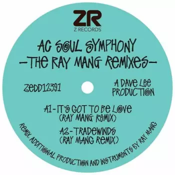 AC Soul Symphony: Ray Mang Remixes