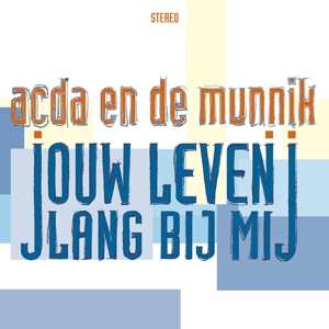 LP Acda en de Munnik: Jouw Leven Lang Bij Mij 492420