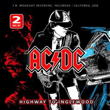 2CD AC/DC: Highway To Inglewood 633019