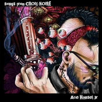 Album Ace Jr Hansel: Songs From Croix-noire