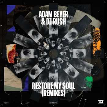 Album Adam Beyer: Restore My Soul (remixes)