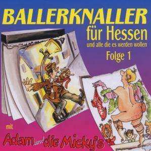 Album Adam & Die Micky's: Ballerknaller Für Hessen Folge 1