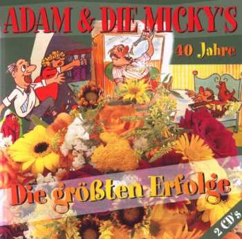 Album Adam & Die Micky's: Die Größten Erfolge Aus 40 Jahren