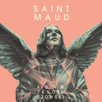 LP Adam Janota-Bzowski: Saint Maud (Original Motion Picture Soundtrack) 608697