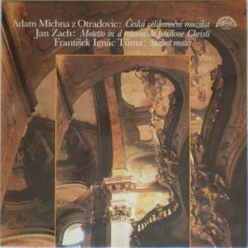 LP Adam Václav Michna Z Otradovic: Česká Velikonoční Muzika / Motetto In D Minore De Passione Christi / Stabat Mater 560464