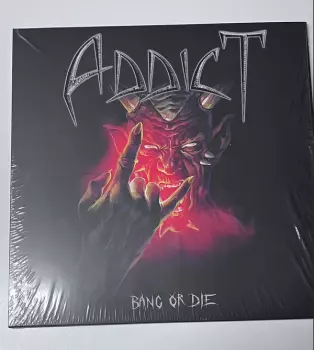 Addict: Bang Or Die