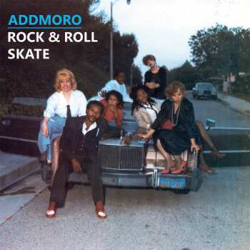 Album Addmoro: Rock And Roll Skate