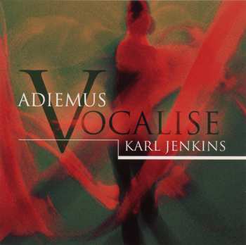 Karl Jenkins: Vocalise