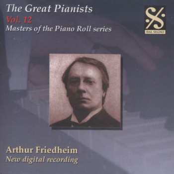 Album Adolph Henselt: Piano Roll Recordings - Arthur Friedheim