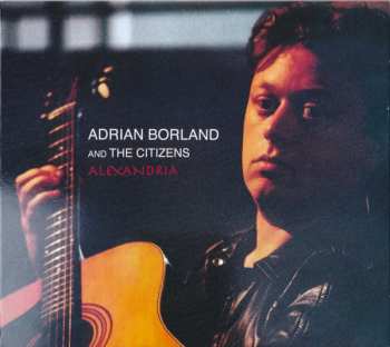 CD Adrian Borland & The Citizens: Alexandria 625435