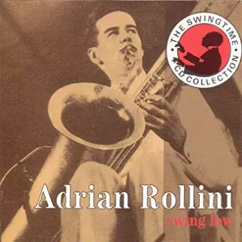 Adrian Rollini: Swing Low