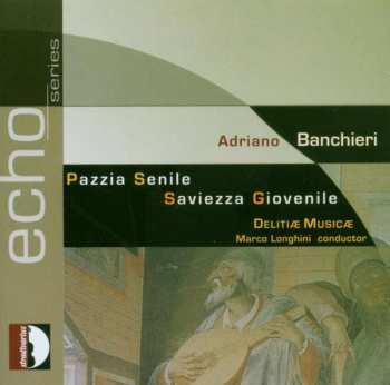 Album Delitiæ Musicae: Pazzia Senile / Saviezza Giovenile