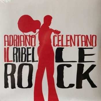 Album Adriano Celentano: Il Ribelle Rock