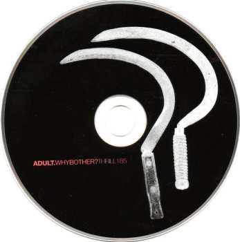 CD ADULT.: Why Bother? 621499