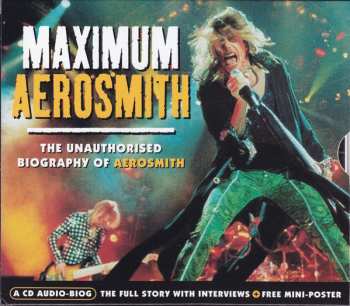 Album Aerosmith: Maximum Aerosmith (The Unauthorised Biography Of Aerosmith)