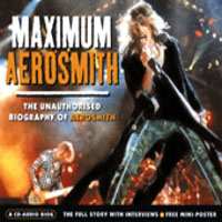 CD Aerosmith: Maximum Aerosmith (The Unauthorised Biography Of Aerosmith) 424521