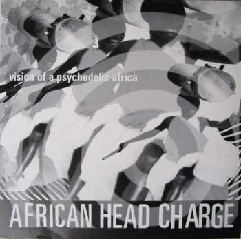 2LP African Head Charge: Vision Of A Psychedelic Africa 581288