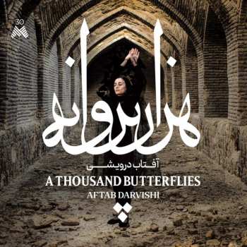 Album Aftab Darvishi: A Thousand Butterflies