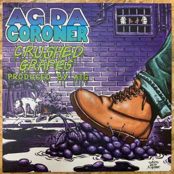 Album AG Da Coroner: Crushed Grapes