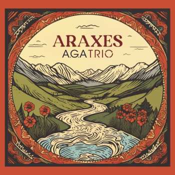 Album A.g.a Trio: Araxes