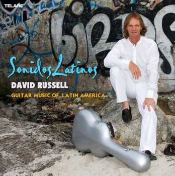 CD David Russell: Sonidos Latinos. Guitar Music of Latin America 649303