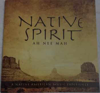 Album Ah Nee Mah: Native Spirit