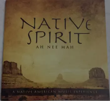 Ah Nee Mah: Native Spirit