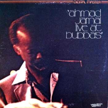 Album Ahmad Jamal: Live At Bubba's