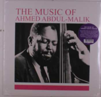 LP Ahmed Abdul-Malik: The Music Of Ahmed Abdul-Malik 565797