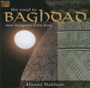 The Road To Baghdad